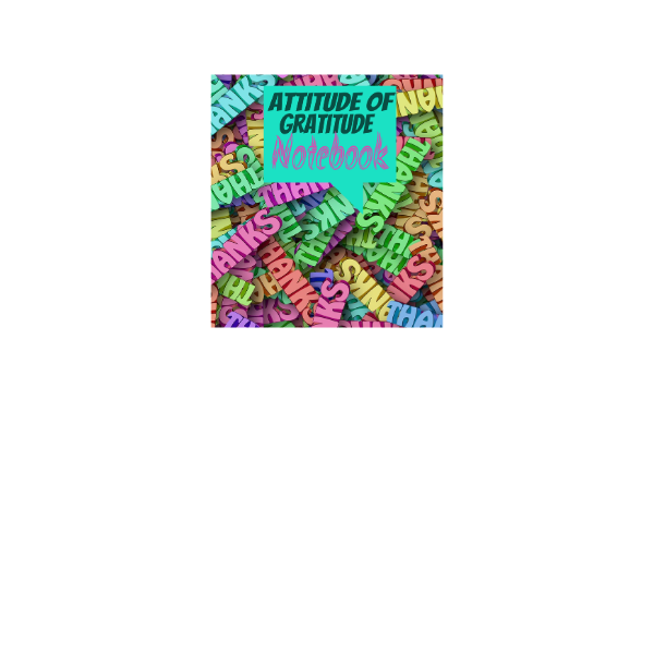 Attitude of Gratitude Notebook