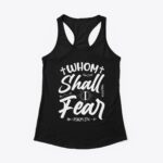 Whom Shall i fear
